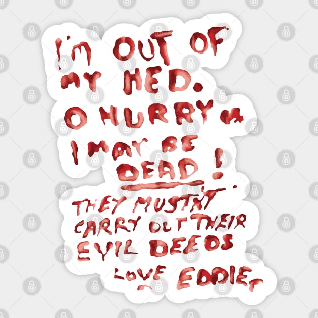 Eddies Note in Blood Sticker by BeeCee